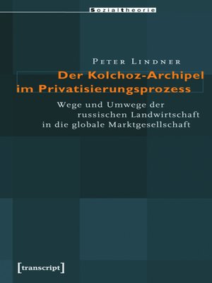 cover image of Der Kolchoz-Archipel im Privatisierungsprozess